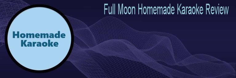 Full Moon Homemade Karaoke Review