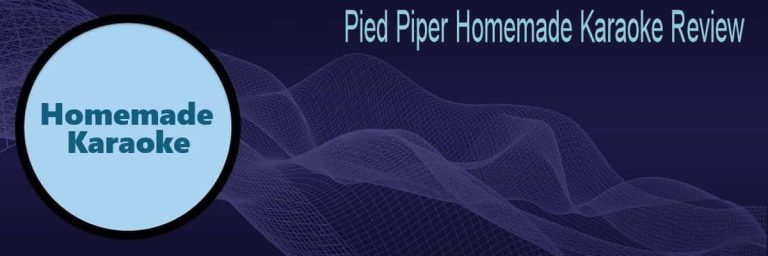 Pied Piper Homemade Karaoke Review
