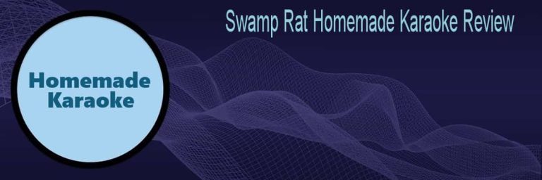 Swamp Rat Homemade Karaoke Review